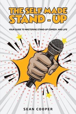 The Self Made Stand-Up 1