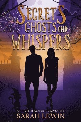 Sarah Lewin - Secrets Ghosts and Whispers, Häftad