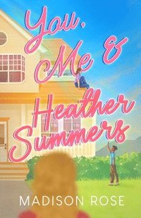 bokomslag You, Me & Heather Summers