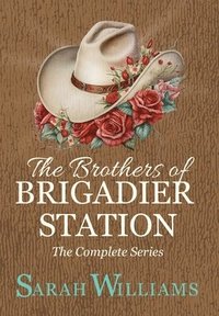 bokomslag The Brothers of Brigadier Station (The Complete Series)