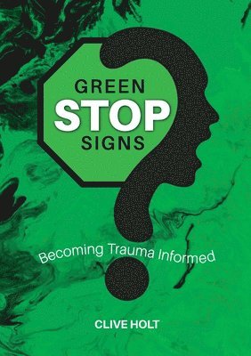 Clive Holt - Green Stop Signs, Häftad