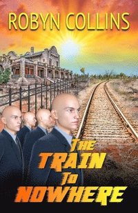 bokomslag Train to Nowhere
