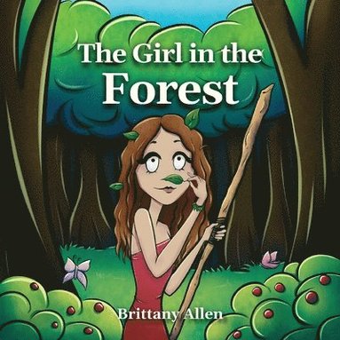 Brittany R Allen - Girl in the Forest, Häftad