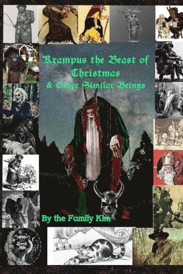 Krampus the Beast of Christmas & Other Similar Beings 1