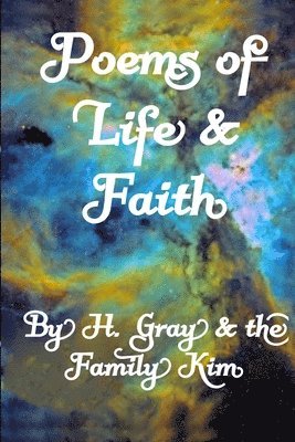 Poems of Life & Faith 1