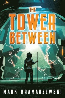 Mark Kramarzewski - Tower Between, Häftad