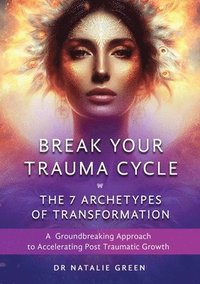 bokomslag Break Your Trauma Cycle