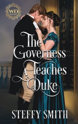 Steffy Smith - Governess Teaches A Duke, Häftad