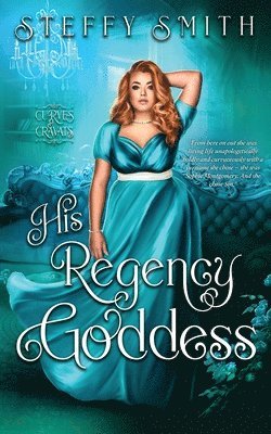 Steffy Smith - His Regency Goddess, Häftad