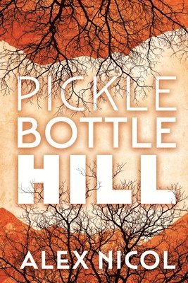Nicol - Pickle Bottle Hill, Häftad