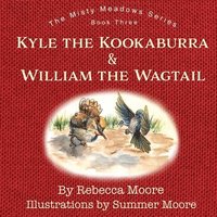bokomslag Kyle the Kookaburra & William the Wagtail