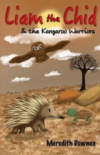 bokomslag Liam the Chid and the Kangaroo Warriors