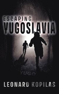 bokomslag Escaping Yugoslavia