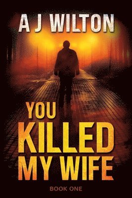 You Killed My Wife 1