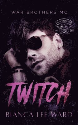 Twitch: An Off-Limits MC Romance Novel