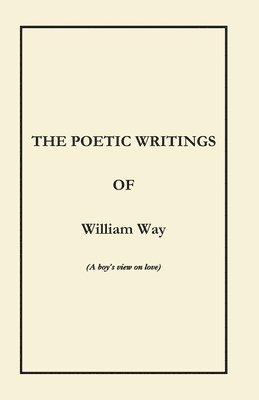 bokomslag Poetic Writings of William Way