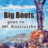 bokomslag Big Boots goes to Mt. Kosciuszko