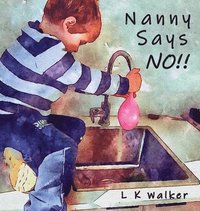 bokomslag Nanny Says NO!!