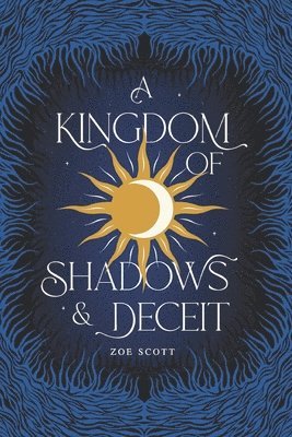 A Kingdom of Shadows and Deceit 1