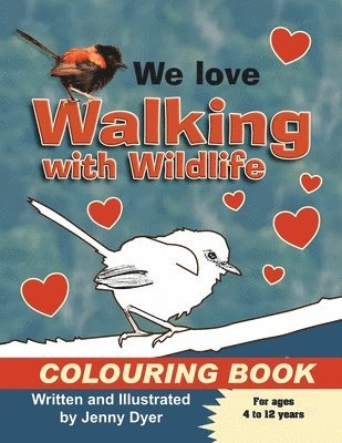 We Love Walking with Wildlife Colouring Book 1