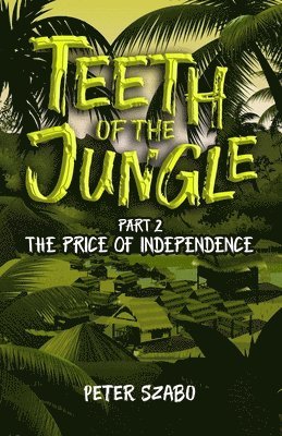 Teeth of the Jungle 1