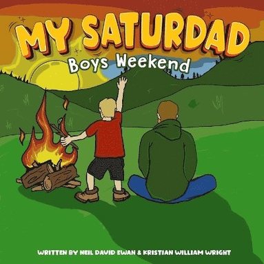 bokomslag My Saturdad Boys Weekend