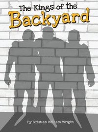 bokomslag Kings of the Backyard