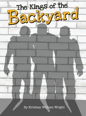 bokomslag Kings of the Backyard