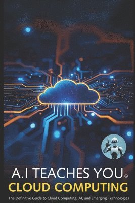 A.I Teaches You Cloud Computing