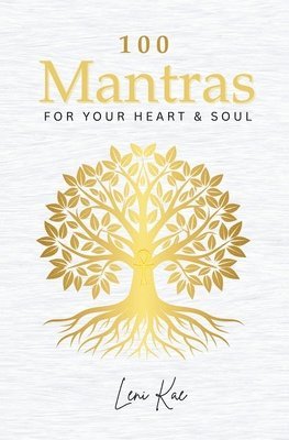 bokomslag 100 Mantras for Your Heart and Soul