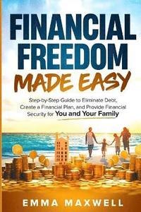 bokomslag Financial Freedom Made Easy