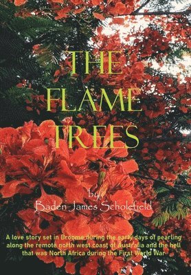 The Flame Trees 1