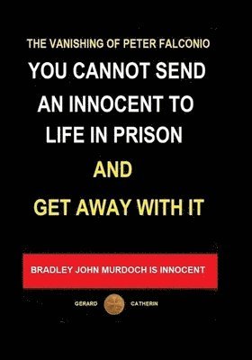 bokomslag You Cannot Send an Innocent To Life in Prison and Get Away With It