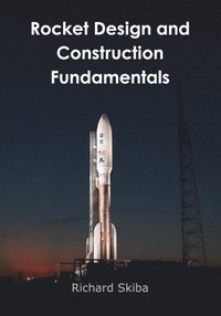 bokomslag Rocket Design and Construction Fundamentals