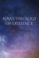 bokomslag Kira's Theology of Existence