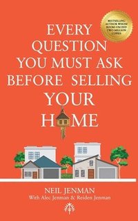 bokomslag Every Question You Must Ask Before Selling Your Home