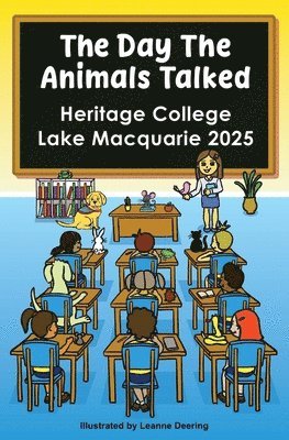 day the animals talked, Heritage College, Lake Macquarie, 2025, Häftad