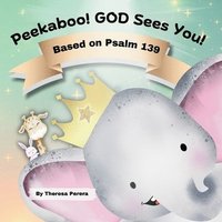 bokomslag Peekaboo! GOD Sees You!