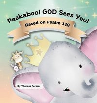 bokomslag Peekaboo! GOD Sees You! Based on Psalm 139