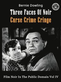 bokomslag Three Faces Of Noir Curse Crime Cringe