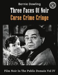 bokomslag Three Faces Of Noir Curse Crime Cringe