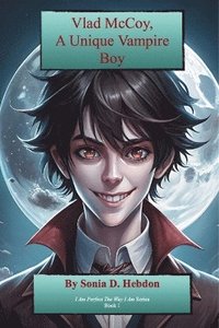 bokomslag Vlad McCoy, A Unique Vampire Boy