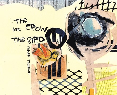 Crow and The Bird, Inbunden