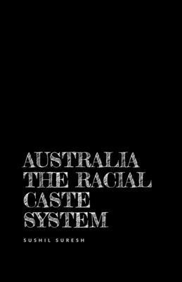 bokomslag Australia the racial caste system