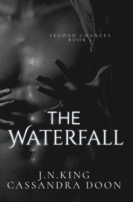 J N King, Cassandra Doon, J. N. King, J.N. King - Waterfall, Häftad