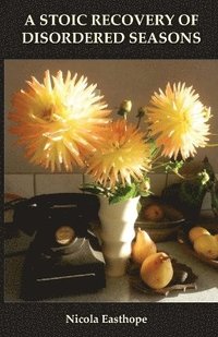 bokomslag stoic recovery of disordered seasons