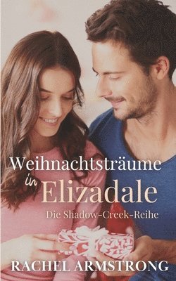 Rachel Armstrong - Weihnachtsträume in Elizadale, Häftad