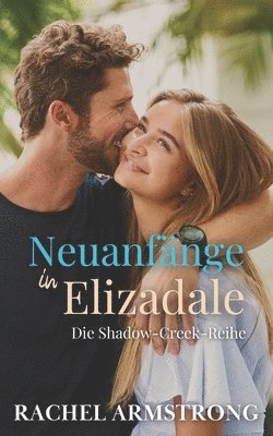 Rachel Armstrong - Neuanfänge in Elizadale, Häftad