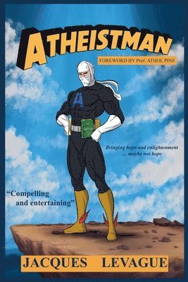 Jacques Levague - Atheistman, Häftad