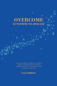 bokomslag Overcome Autoimmune Disease